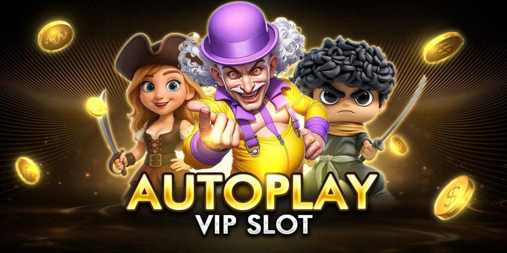autoplay vip slot