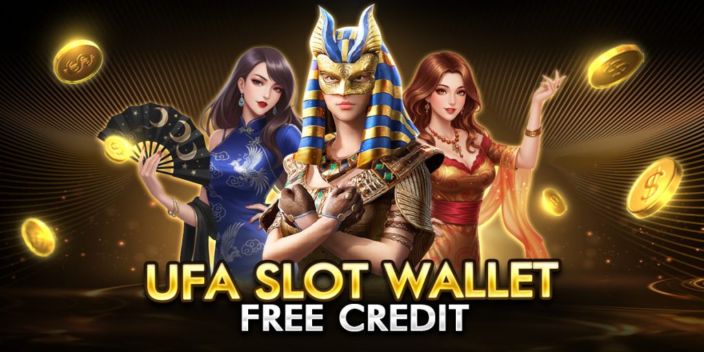 ufa slot wallet free credit
